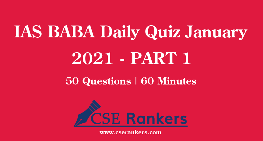IAS BABA Daily Quiz January 2021 - PART 1