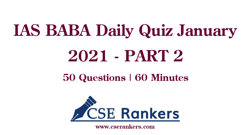 IAS BABA Daily Quiz January 2021 - PART 2