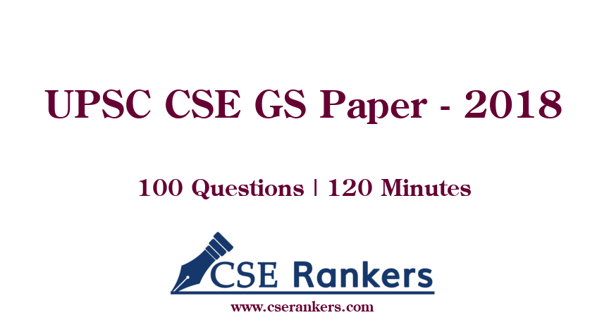 UPSC CSE GS Paper - 2018