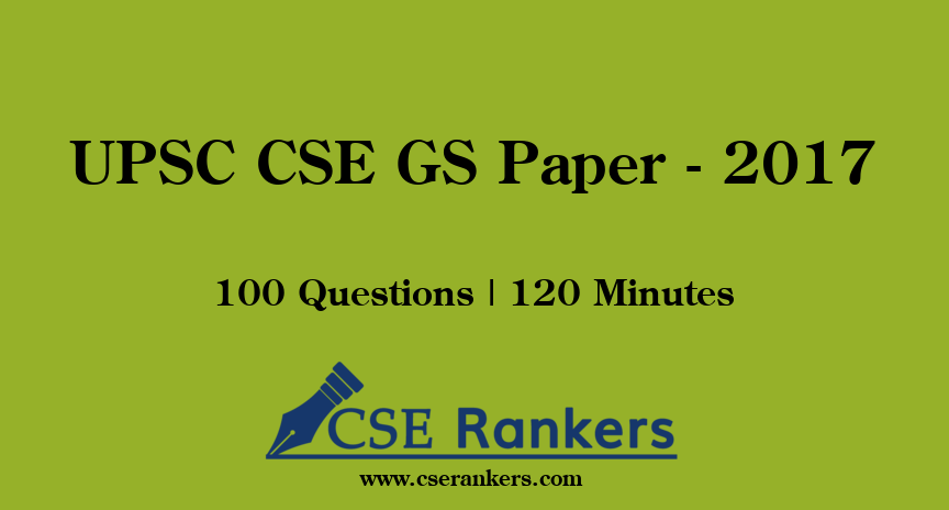 UPSC CSE GS Paper - 2017