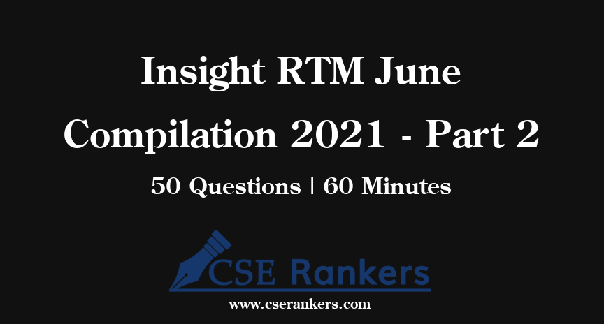 Insight RTM June Compilation 2021 - Part 2