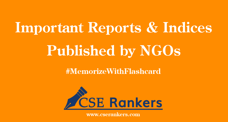 Important Reports & Indices Published by NGOs