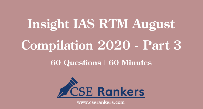 Insight IAS RTM August Compilation 2020 - Part 3