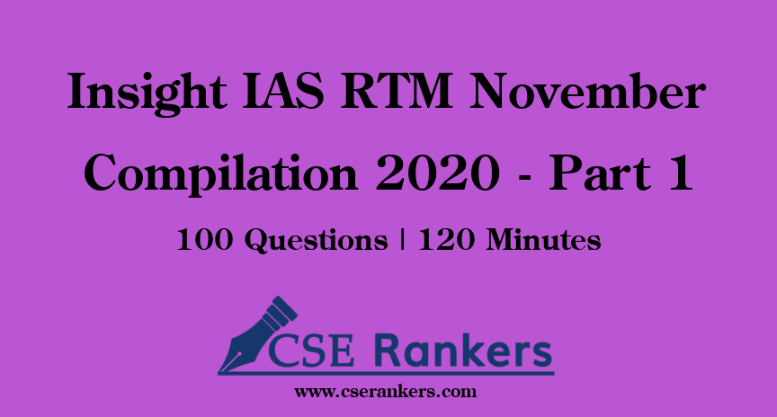 Insight IAS RTM November Compilation 2020 - Part 1