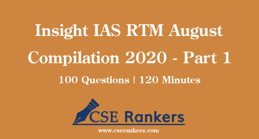 Insight IAS RTM August Compilation 2021 - Part 1