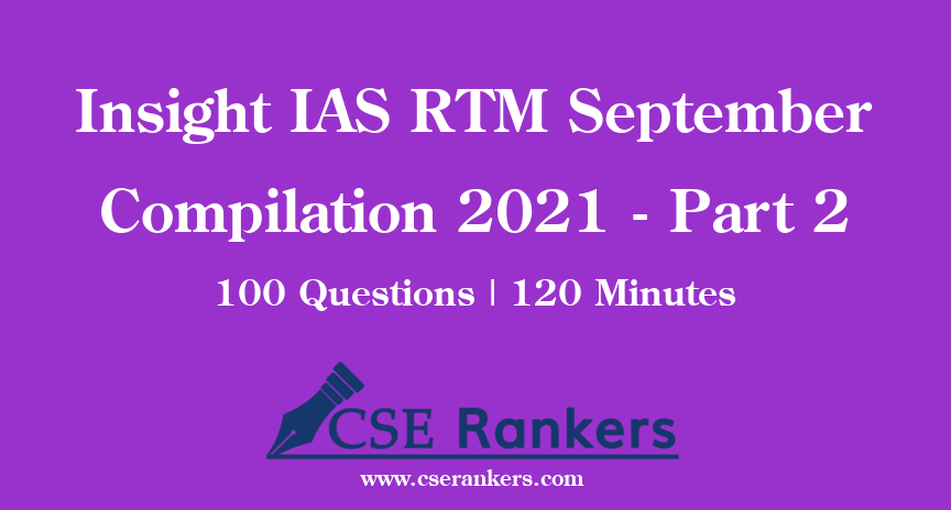 Insight IAS RTM September Compilation 2021 - Part 2