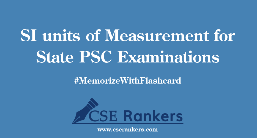 SI units of Measurement for State PSC Examinations