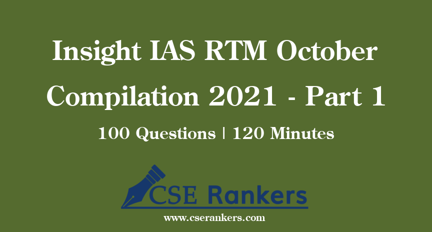 Insight IAS RTM October Compilation 2021 - Part 1