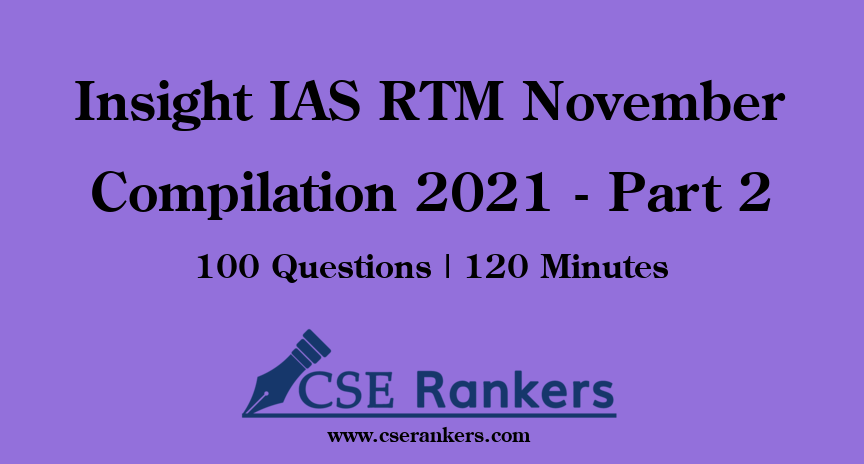 Insight IAS RTM November Compilation 2021 - Part 2