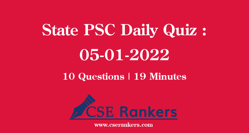 State PSC Daily Quiz : 05-01-2022