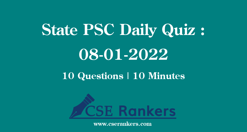 State PSC Daily Quiz : 08-01-2022